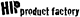 HIP product factory