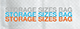 STORAGE SIZES BAG