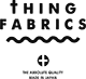tHING FABRICS