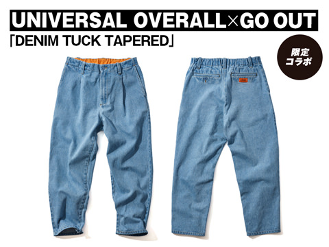 UNIVERSAL OVERALL × GO OUT「DENIM TUCK TAPERED」