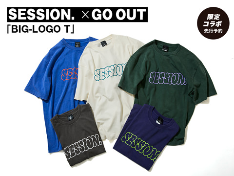 SESSION. × GO OUT「BIG-LOGO T」